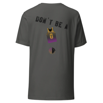 Don't Be- Purp'n'Gold Unisex Tee United By Hoops