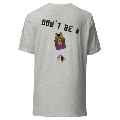 Don't Be- Purp'n'Gold Unisex Tee United By Hoops
