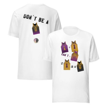 Don't Be- Purp'n'Gold Unisex Tee United By Hoops